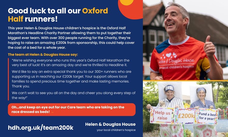Helen & Douglas House — good luck to all our Oxford Half runners, our headline charity partner